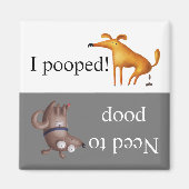 Hond Plassen Poep Weg Moet gaan Magneet (Voorkant)