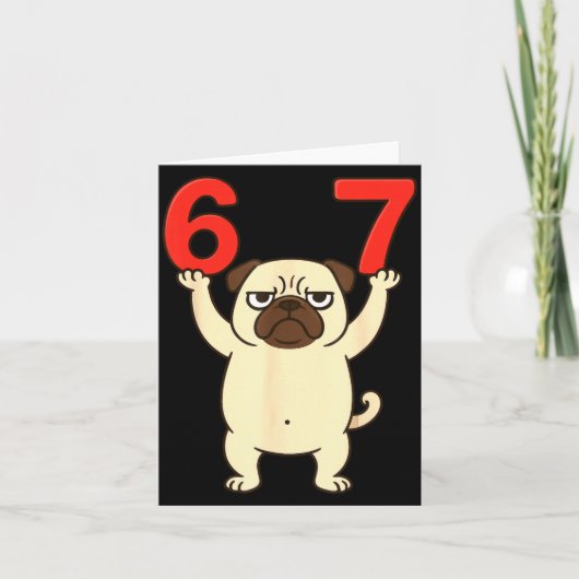 Hond Pug Grappig 67 Meme Zes Zeven Kaart (Voorkant)