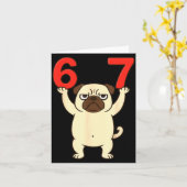 Hond Pug Grappig 67 Meme Zes Zeven Kaart (Gele Bloem)