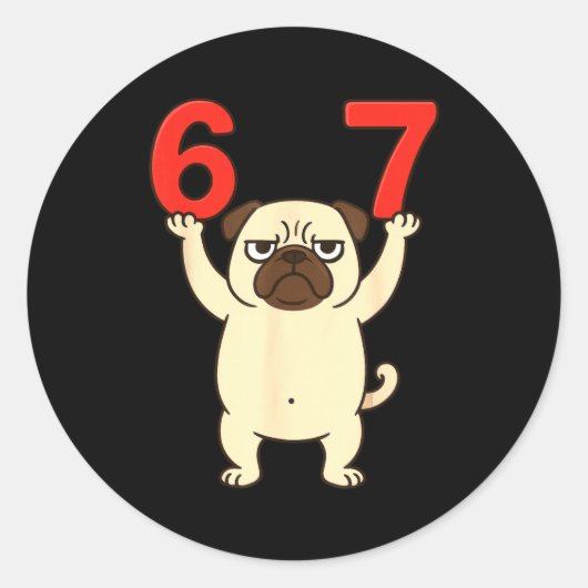 Hond PUG Grappig 67 Meme Zes Zeven  Ronde Sticker (Voorkant)