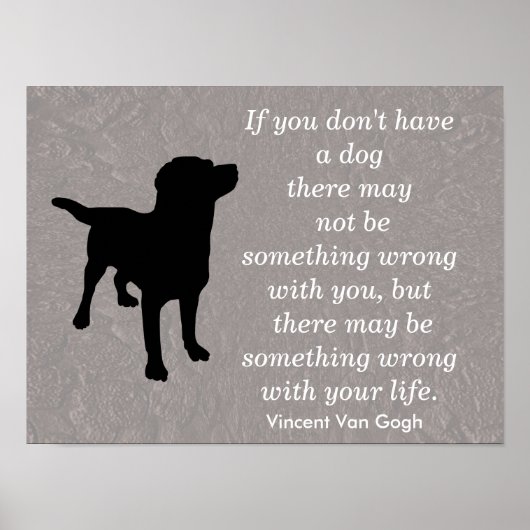 Hond quote - Vincent Van Gogh -poster Poster (Voorkant)