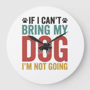 Hond Quote Vintage Vector Als ik mijn hond niet ka Grote Klok