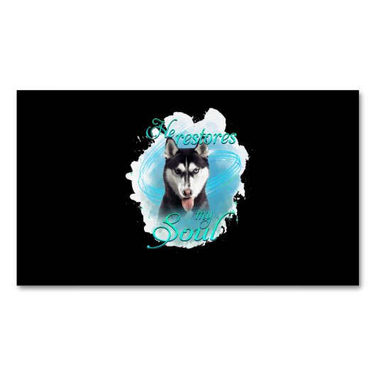 Hond | Siberian Husky Dog Restores My Soul Magnetisch Visitekaartje (Voorkant)