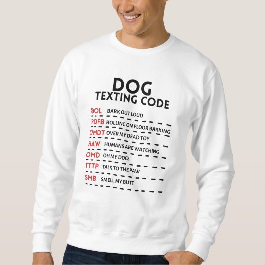 Hond sms'en geheime code trui (Voorkant)
