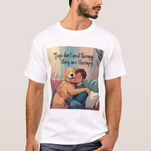 Hond T-shirt - Honden zijn therapie - Emotionele o
