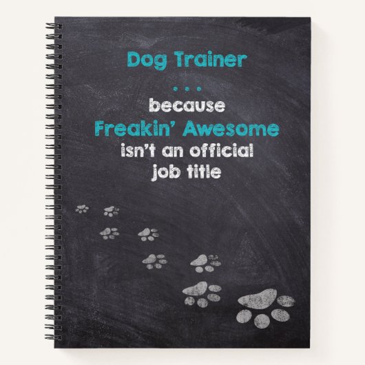 Hond trainer. . . Freakin’ Geweldige wonderdoener Notitieboek (Voorkant)