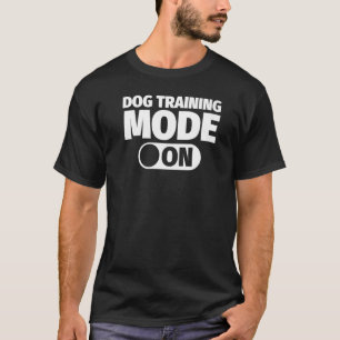 Hond Training Mode Aan T-shirt