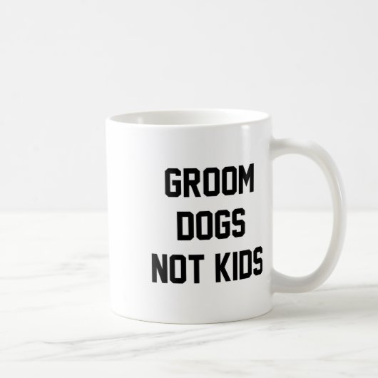Hond trimmen geen kinderen grappig koffiemok (Rechts)