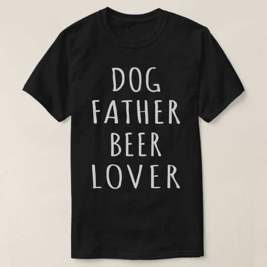 Hond vader bier liefhebber I T-shirt (Design voorkant)