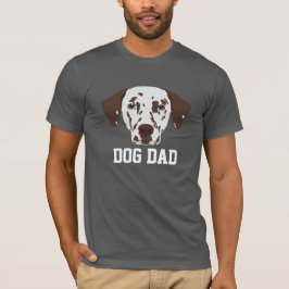Hond Vader Bruin-Gevlekte Dalmatiër Vaderdag T-shirt