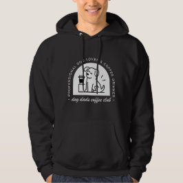 Hond vader club grappige koffieliefhebbers hoodie
