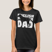 Hond Vader Engels Pointer Papa Engels Pointer T-shirt (Voorkant)
