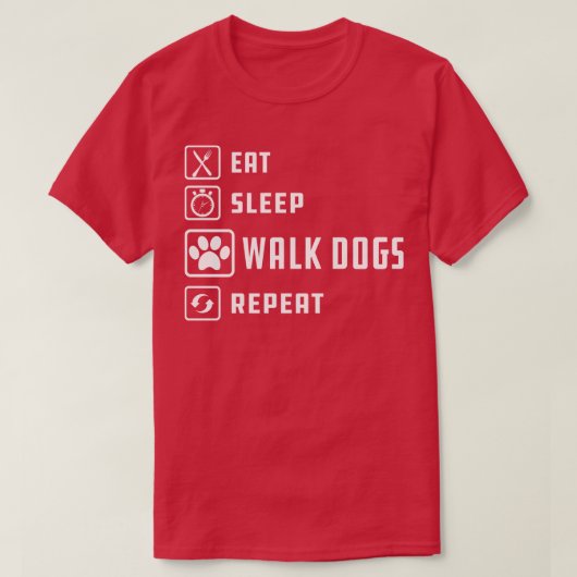 Hond Walker Eet slaap wandel honden herhalen 1 T-shirt (Design voorkant)