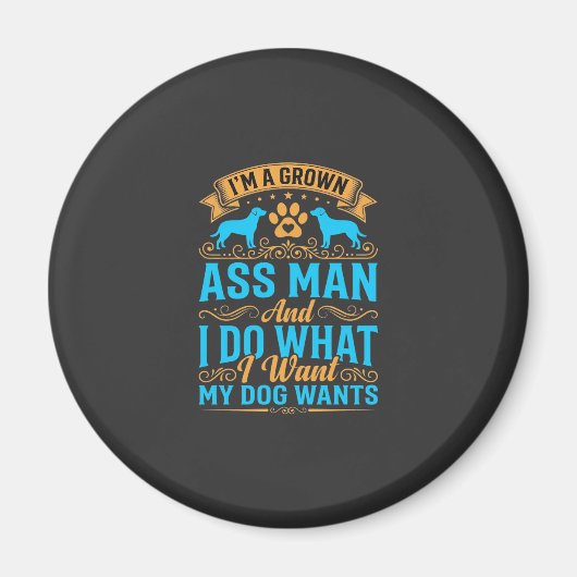 Hond Wil Grappige Volwassen Man Magneet (Voorkant)