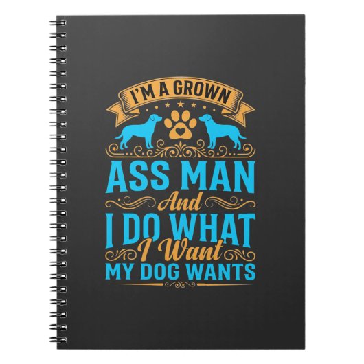 Hond Wil Grappige Volwassen Man Notitieboek (Voorkant)