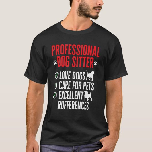 Hond Zittend Pet Sitter Professionele Hond Sitter T-shirt (Voorkant)