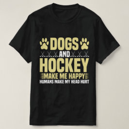 Honden en Hockey maken me gelukkig T-shirt