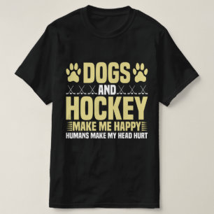 Honden en Hockey maken me gelukkig T-shirt