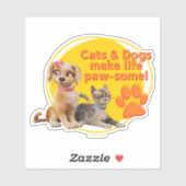 Honden en katten maken het leven pootjes! sticker (Vel)