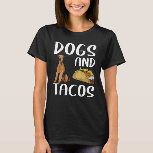 Honden En Tacos Airedale Terrier Mexicaans Eten T-shirt (Voorkant)