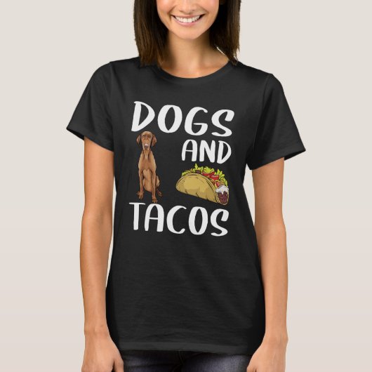 Honden en Tacos Vizsla Mexicaans voedsel T-shirt (Voorkant)