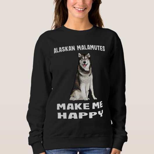 Honden geven me Happy Alaskan Malamute Trui (Voorkant)