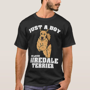 Honden Gewoon Een Jongen Die Van Airedale Terrier T-shirt