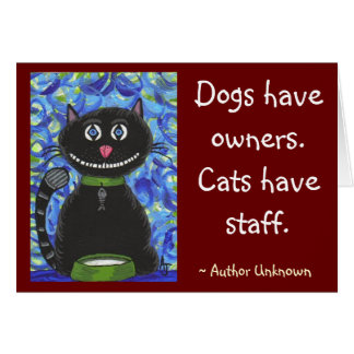 Honden hebben eigenaars. Katten hebben personeel.