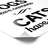 Honden hebben eigenaars, katten hebben personeel foto afdruk (Hoek)