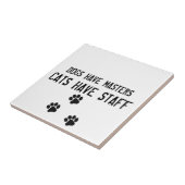 Honden hebben masters met personeel voor katten tegeltje (Zijkant)