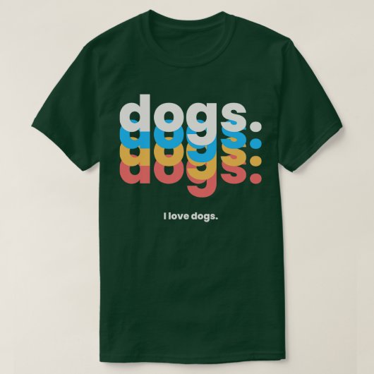 Honden honden honden honden ik hou van honden grap t-shirt (Design voorkant)