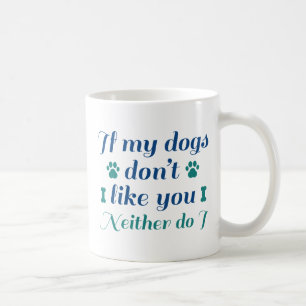 Honden Houden Niet Van Jou Koffiemok