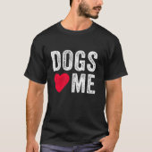 Honden houden van me Heart Pet Owner Dog Dad Puppy T-shirt (Voorkant)