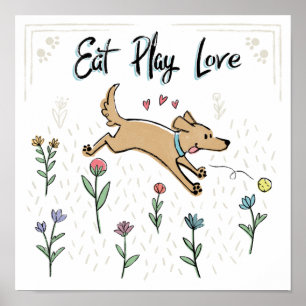 Honden in de tuin II   Eat Play Love Poster