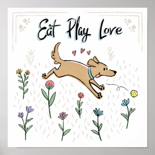 Honden in de tuin II | Eat Play Love Poster (Voorkant)