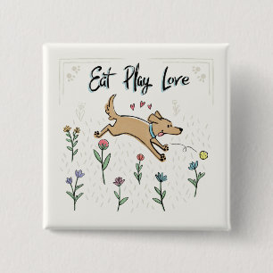 Honden in de tuin II   Eat Play Love Vierkante Button 5,1 Cm