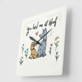 Honden in de tuin III | U had me bij mij thuis Vierkante Klok (Hoek)