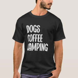 Honden Koffie Kamperen Mannen, Vrouwen, Kinderen G T-shirt