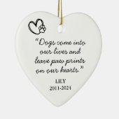 Honden komen in ons leven Quote Memorial Keramisch Ornament (Rechts)