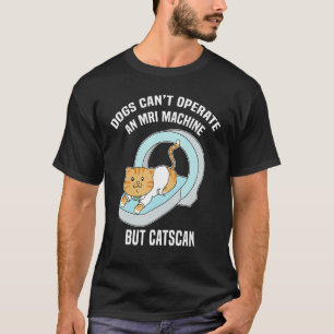 Honden kunnen geen MRI doen, maar katten kunnen ee T-shirt