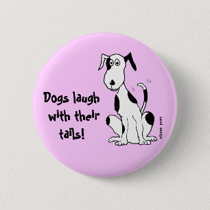 Honden lachen met hun staart! ... knop ronde button 5,7 cm