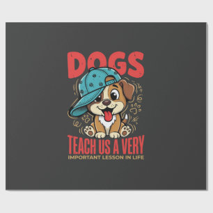 Honden leren ons belangrijke levenslessen Puppy Cadeaupapier