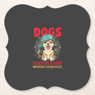 Honden leren ons een zeer belangrijke les Vintage Kartonnen Onderzetters
