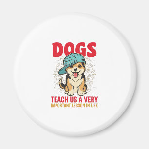 Honden leren ons een zeer belangrijke les Vintage Magneet