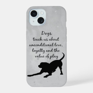Honden leren ons Inspirerende Spreuk iPhone 15 Case