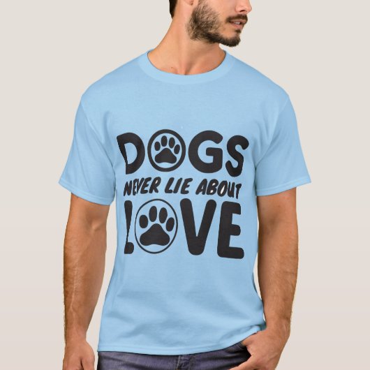 Honden Liegen Nooit Over Liefde 🐶❤️ T-shirt (Voorkant)