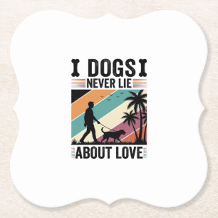 Honden liegen nooit over liefde vintage wandelende kartonnen onderzetters
