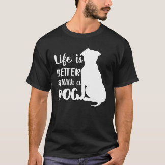 Honden Lover Quottes - Leven beter met een hond T-shirt