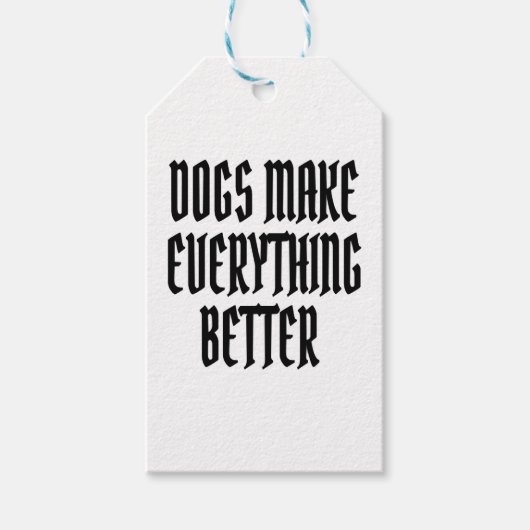 Honden maken alles beter. cadeaulabel (Voorkant)