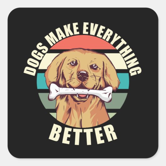 Honden maken alles beter Retro Vierkante Sticker (Voorkant)